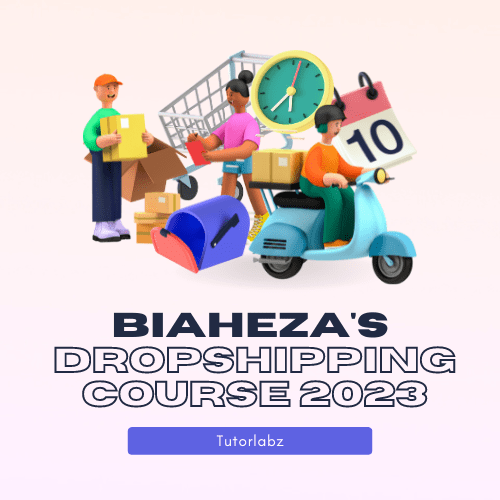 Biaheza's Dropshipping Course 2023